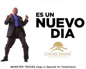 MONSTER TRACKS sings in Spanish for Chukchansi