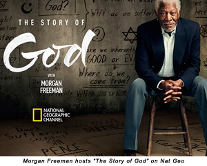 Morgan Freeman hosts 'The Story of God' on Nat Geo