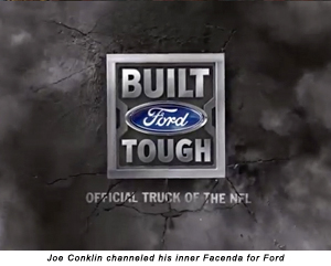 Joe Conklin channeled his inner Facenda for Ford