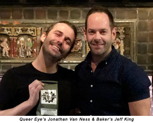 Queer Eye's Jonathan Van Ness & Baker's Jeff King